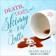 Death, Taxes, and a Skinny No-Whip Latte (Tara Holloway Series #2)