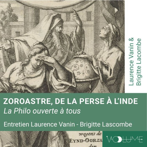 Zoroastre, de la Perse à l'Inde