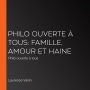 Philo ouverte à tous: Famille, amour et haine : Philo ouverte à tous