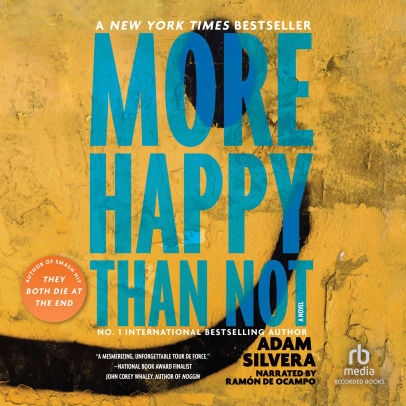 Title: More Happy Than Not, Author: Adam Silvera, Ramon De Ocampo