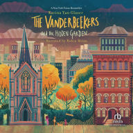 The Vanderbeekers and the Hidden Garden (The Vanderbeekers Series #2)