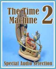 The Time Machine 2 (Abridged)