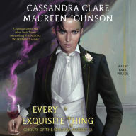 Every Exquisite Thing (Ghosts of the Shadow Market, #3)