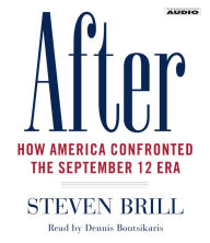 After: How America Confronted the September 12 Era (Abridged)