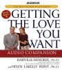 Getting the Love You Want Audio Companion: The New Couples' Study Guide (Abridged)