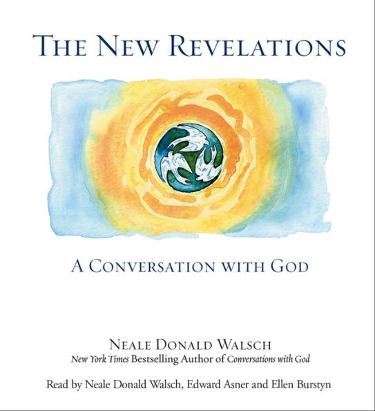 The New Revelations : A Conversation With God (Abridged)