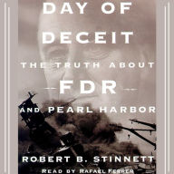 Day of Deceit: The Truth About FDR and Pearl Harbor (Abridged)