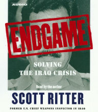 Endgame: Solving the Iraq Crisis (Abridged)