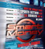 The Smart Money : How the World's Best Sports Bettors Beat the Bookies Out of Millions (Abridged)