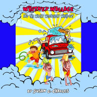 Whitney Wallace and the Wacky Wednesday Wash-Out, Book 2: For 4-10 Year Olds, Perfect for Bedtime & Young Readers
