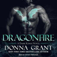Dragonfire: A Dark Kings Novel