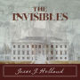 The Invisibles: The Untold Story of African American Slaves in the White House