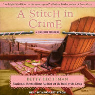 A Stitch in Crime: A Crochet Mystery