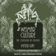 Weimar Culture: The Outsider as Insider