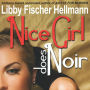 Nice Girl Does Noir: A Collection of Libby Hellmann's Short Stories