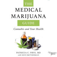 The Medical Marijuana Guide: Cannabis and Your Health