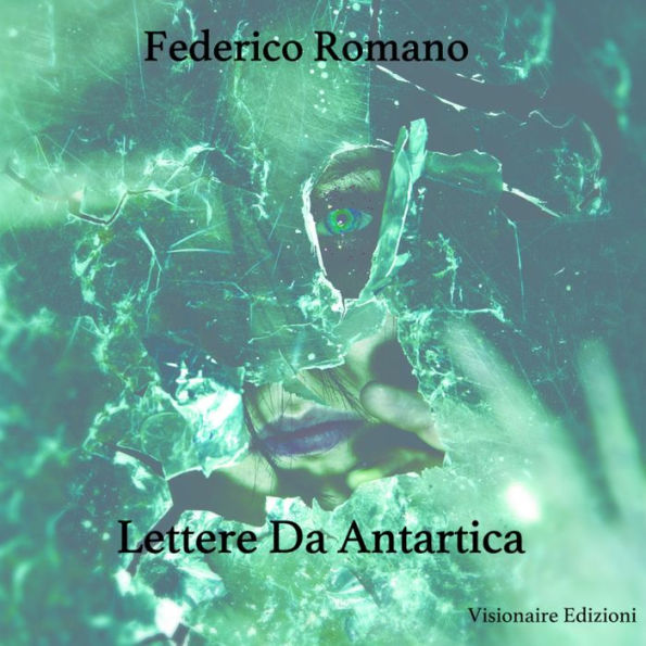 Lettere Da Antartica