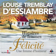 Félicité une femme d'honneur: Histoires de femmes tome 2