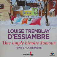 Une simple histoire d'amour tome 2. La déroute