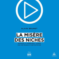 La misère des niches: musique et numérique, alerte sur les enjeux d'une mutation