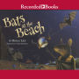 Bats at the Beach