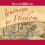 Journeys for Freedom: A New Look at America's Story