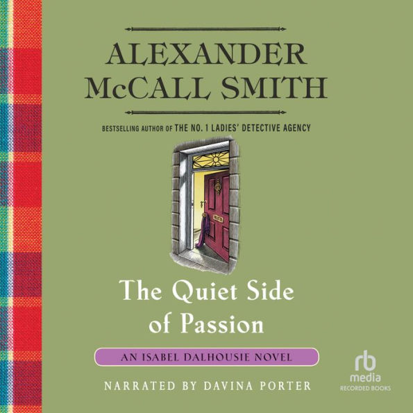 The Quiet Side of Passion: An Isabel Dalhousie Novel