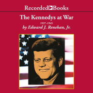 The Kennedy's at War: 1937-1945