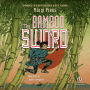 The Bamboo Sword: Companion to Heart of a Samurai