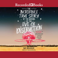 The Incredible True Story of the Making of the Eve of Destruction