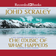 The Music of What Happens: A Cecil Younger Investigation Set in Alaska
