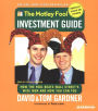 The Motley Fool Investment Guide: How the Fool Beats Wall Street's Wise Men and How You Can Too (Abridged)