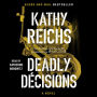 Deadly Decisions: A Novel (Abridged)