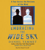 Embracing the Wide Sky: A Tour Across the Horizons of the Mind (Abridged)