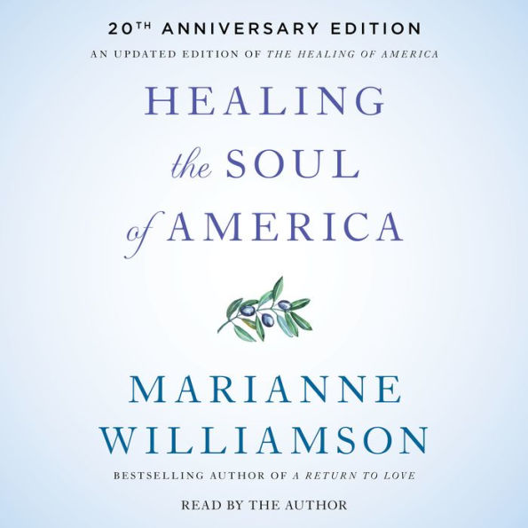Healing the Soul of America (20th Anniversary Edition)
