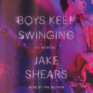 Boys Keep Swinging: A Memoir