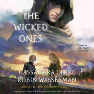 The Wicked Ones (Ghosts of the Shadow Market, #6)