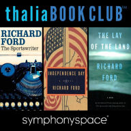 Thalia Book Club: Richard Ford's The Sportswriter, Independence Day, and The Lay of the Land