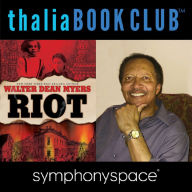 Thalia Book Club: Walter Dean Myers' Riot
