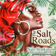 The Salt Roads : A Novel