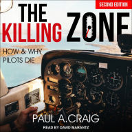 The Killing Zone: How and Why Pilots Die