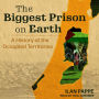 The Biggest Prison on Earth: A History of the Occupied Territories