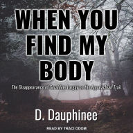 When You Find My Body: The Disappearance of Geraldine Largay on the Appalachian Trail