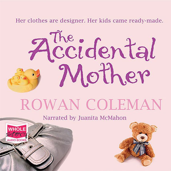 The Accidental Mother