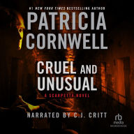 Cruel and Unusual (Kay Scarpetta Series #4)