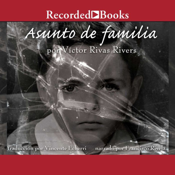 Asunto de familia: Memorias (A Memoir)