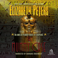 The Mummy Case: Amelia Peabody Mysteries, Book 3