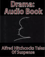 Drama: Audio Book - Alfred Hitchcocks Tales of Suspense