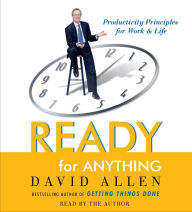 Ready for Anything: 52 Productivity Principles for Work and Life (Abridged)