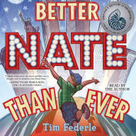 Better Nate Than Ever (Nate Series #1)